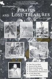 book cover of New England's Pirates and Lost Treasures (New England's Collectible Classics) by Robert Cahill