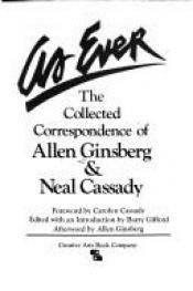 book cover of As ever : the collected correspondence of Allen Ginsberg & Neal Cassady by Allen Ginsberg