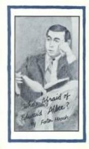 book cover of Who's Afraid of Edward Albee? by Foster Hirsch