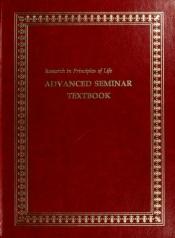 book cover of Research in principles of life : advanced seminar textbook by Bill Gothard