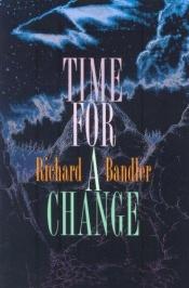 book cover of Time for a change by Richard Bandler