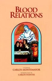 book cover of Blood relations by Carlos Montemayor