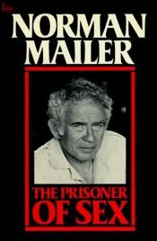 book cover of The prisoner of sex by Norman Mailer