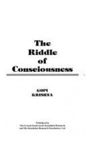 book cover of The riddle of consciousness by Gopi Krishna