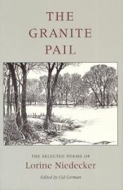 book cover of The Granite Pail: The Selected Poems of Lorine Niedecker by Lorine Niedecker