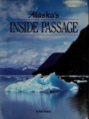 book cover of Alaska's Inside Passage by Kim Heacox