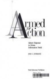 book cover of Armed for Action Library Response to Citizen Information Needs by Joan C. Durrance
