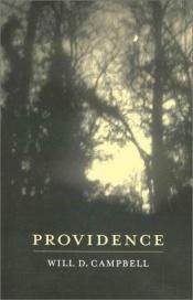 book cover of Providence (Literature and the Religious Spirit) (Literataure and the Religious Spirit) by Will D. Campbell