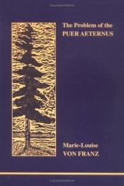 book cover of The problem of the puer aeternus by Marie-Louise von Franz