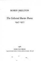 book cover of The Collected Shorter Poems, 1947-1977 by Robin Skelton