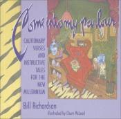 book cover of Come into My Parlour: Cautionary Verses and Instructive Tales for the New Millennium by Bill Richardson
