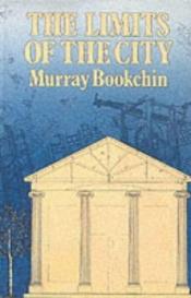 book cover of Limits of the City by Murray Bookchin