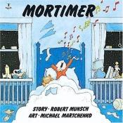 book cover of Mortimer (Munsch for Kids) by Robert Munsch