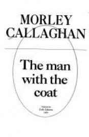 book cover of The many colored coat by Morley Callaghan