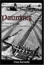book cover of Panzerkrieg: An Overview of German Armored Operations in World War 2 by Franz Kurowski