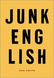 book cover of Junk English by Ken Smith