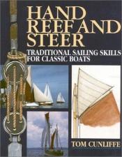 book cover of Hand, Reef and Steer by Tom Cunliffe