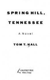 book cover of Spring Hill, Tennessee by Tom T. Hall