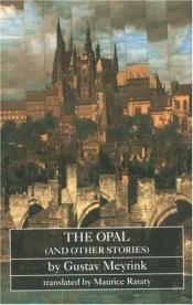 book cover of The Opal, and Other Stories (Dedalus European Classics) by Gustav Meyrink