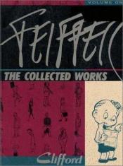 book cover of Feiffer : The Collected Works -- vol. 1 by Jules Feiffer