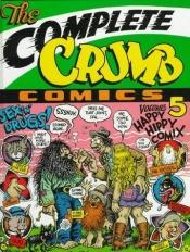 book cover of The Complete Crumb Comics : Happy Hippy Comix (volume 5) by R. Crumb