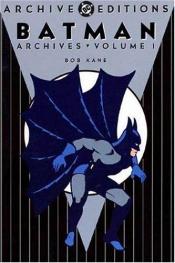 book cover of Batman Archives: Vol 1 (DC Archive Editions Series) by Bill Finger