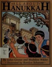 book cover of All About Hanukkah by Judye Groner