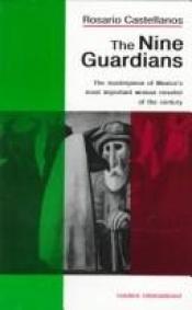 book cover of The Nine Guardians: A Novel (Balún-Canán) by Rosario Castellanos