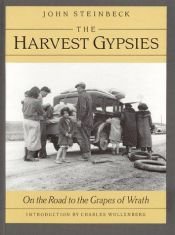 book cover of The Harvest Gypsies: On the Road to the "Grapes of Wrath" by John Steinbeck