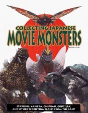 book cover of Collecting Japanese Movie Monsters by Dana Cain