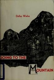 book cover of Going to the Mountain by Dallas E. Wiebe