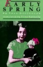 book cover of Det tidlige forår : barndom, ungdom by Tove Ditlevsen