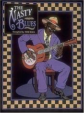 book cover of The Nasty Blues by Tom Ball