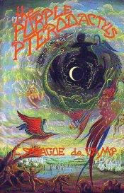book cover of The Purple Pterodactyls by L. Sprague de Camp