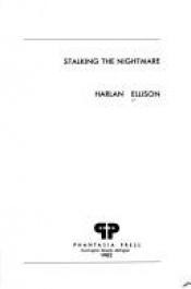 book cover of Stalking the Nightmare by 哈蘭·艾里森