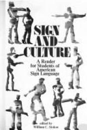 book cover of Sign and Culture: A Reader for Students of American Sign Language by Stokoe