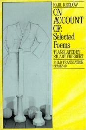book cover of On Account Of: Selected Poems by Karl Krolow