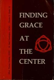 book cover of Finding Grace at the Center by Thomas Keating
