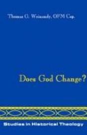 book cover of Does God Change? (Studies in Historical Theology) by Thomas G. Weinandy