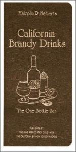 book cover of California Brandy Drinks by Malcolm Hebert