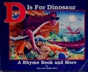 book cover of D is for Dinosaur, A Rhyme Book and More by Ken Ham