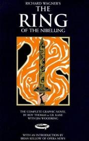 book cover of The Ring of the Nibelung by Roy Thomas