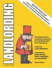 book cover of Landlording: A Handymanual for Scrupulous Landlords and Landladies Who Do It Themselves by Leigh Robinson