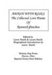 book cover of Awash with roses, the Colelcted Poems of Kenneth Patchen by Kenneth Patchen