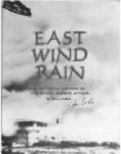 book cover of East Wind Rain: A Pictorial History of the Pearl Harbor Attack by Stan Cohen
