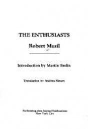 book cover of The Enthusiasts (PAJ Books) by Robert Musil