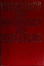 book cover of Webster's new dictionary & thesaurus by Webster