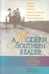 book cover of A Modern southern reader : major stories, drama, poetry, essays, interviews, and reminiscences from the twentieth-century South by Ben Forkner