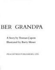 book cover of I Remember Grandpa by Truman Capote