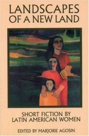 book cover of Landscapes of a new land : fiction by Latin American women by Marjorie Agosín